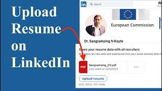 How to Upload Resume on LinkedIn | LinkedIn Resume Upload - Quick and Easy