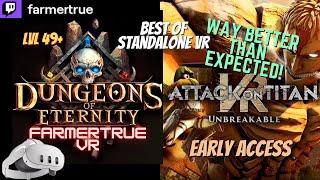 Dungeons of Eternity! Lvl 49+ co-op & Attack on Titan VR Unbreakable! Early Access #vr #live #quest3