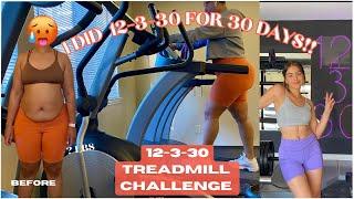 I Tried the 12 3 30 TREADMILL WORKOUT | I DID LAUREN GIRALDO'S 30 DAY TREADMILL CHALLENGE + Results