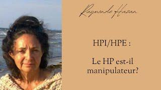 HPI / HPE : Le HP est-il manipulateur?