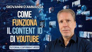 Come FUNZIONA il CONTENT ID di YOUTUBE - Tutorial Copyright #020