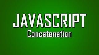 Learn JavaScript - #12 - Concatenation