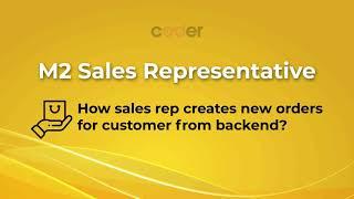 Magento 2 Sales Rep | How to create new orders for customers from backend?