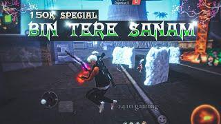 Bin Tere Sanam Free Fire Montage | 150k special | free fire song status | free fire status video