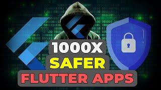 You're Flutter App Is Insecure Do This! - Improve Flutter Application Security