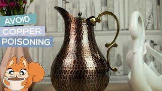 How To Avoid Copper Poisoning When Drinking Out Of Copper Vessel?