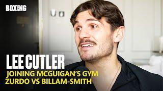 Lee Cutler On Life At McGuigan's Gym & Zurdo vs Billam-Smith