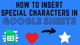 How to Insert Special Characters in Google Sheets
