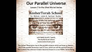 Our Parallel Universe, the Tiferet Domain