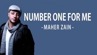 Maher Zain - Number One For Me [Lyrics]