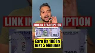  Earn Rs 100 in 5 Minutes (No Investment)  Earn Money Online from Mobile as Students