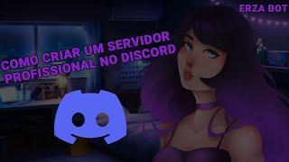 COMO CRIAR UM SERVIDOR NO DISCORD PROFISSIONAL COM EMOJIS E BOTS 2023