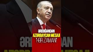 Ərdoğandan Azərbaycan MESAJI: "Hər zaman!"  #tvmusavat #xəbərlər #azerbaycan