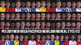 PES 2017 New MEGA Facepack Newlook No Real Eyes V12