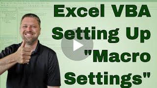 Excel VBA - Macro Settings