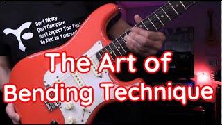 The Art Of Bending - Must Know 3 Levels