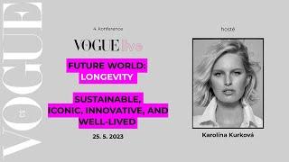 Vogue Live 2023: FUTURE WORLD: LONGEVITY SUSTAINABLE, ICONIC, INNOVATIVE, AND WELL-LIVED.