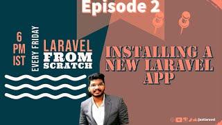 Laravel from Scratch || Installing a new Laravel App with Docker and WSL2 || Episode 2 || Laravel 8