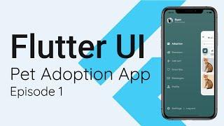 Flutter UI: Pet Adoption Episode 1