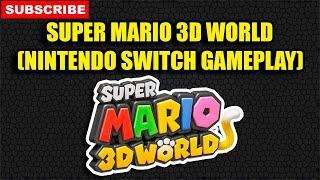 Super Mario 3D World Nintendo Switch Gameplay