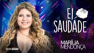 Marília Mendonça – Ei Saudade - DVD Realidade