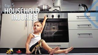 Top 5 Household Accidents & Injuries!