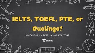 IELTS, TOEFL, PTE, or Duolingo:  Which English Test is Right for You?