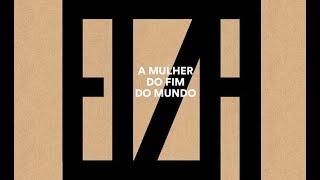 Elza Soares - A Mulher do Fim do Mundo (Álbum Completo Oficial - 2015)