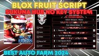 [NO KEY] Blox Fruits Script/Hack Sukuna Hub | Auto Farm | Auto Raid | Auto V4 (Mobile & PC)