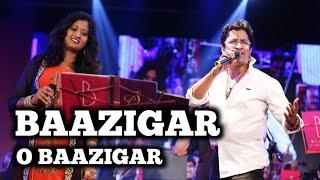 BAAZIGAR O BAAZIGAR | SAMPADA GOSWAMI | ALOK KATDARE | BAAZIGAR | SIDDHARTH ENTERTAINERS