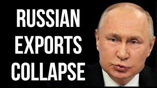 RUSSIAN Exports Collapse