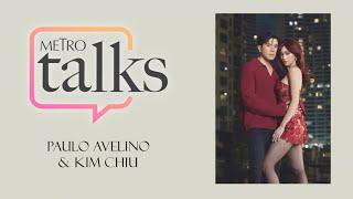 Metro Talks With Kim Chiu and Paulo Avelino (Part 1)