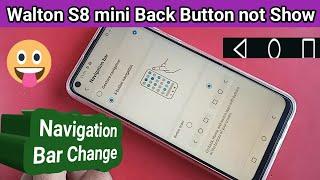 Walton s8 back button not showing // Navigation bar change
