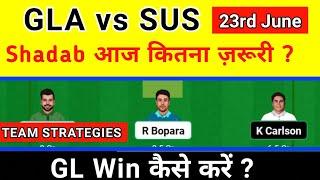 GLA vs SUS dream11 prediction today match || GLA vs SUS Vitality 2023 || GLA vs SUS dream11