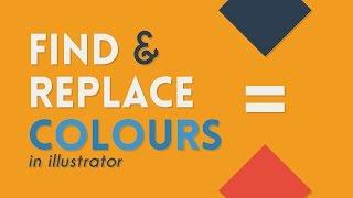 Find & Replace Colours | Illustrator Tutorial