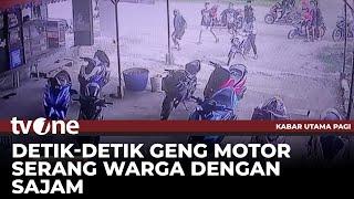 Terekam CCTV Aksi Geng Motor Serang Warga di Musi Banyuasin | Kabar Utama Pagi tvOne