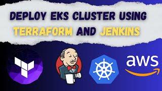 Real-time End-to-end DevOps project: Deploying an EKS Cluster with Terraform and Jenkins
