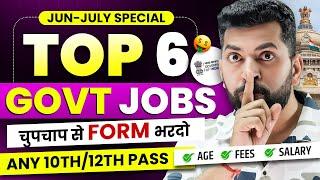 Top 6 Government Job Vacancy in June - July 2024 | New Vacancy 2024 | Sarkari Naukri | Govt Job 2024