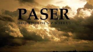 Paser - Oddaj ( Jeden z wielu )