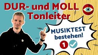 MUSIKTEST easy bestehen!  DUR- und MOLL-Tonleiter bilden & bestimmen