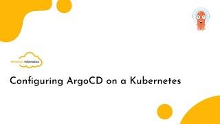 Configuring ArgoCD on a Kubernetes