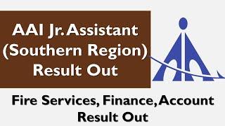 AAI Result: AAI Jr. Asst. Fire Services Result Out | AAI Fire Services (Southern Region) Result Out