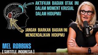 Cara mengalahkan kebiasaan buruk yang mengendalikan pikiranmu ( Mel Robbins subtitle Indonesia )