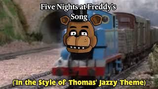 Thomas' Jazzy Night Shift (Thomas' Jazzy Theme + FNAF 1 Song Mashup)