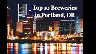 Top 10 Breweries in Portland, OR