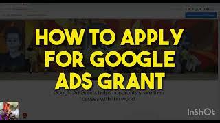 How To Apply For Google Ad Grants 24 | Step-by-Step | Free Advertising For nonprofits and charities