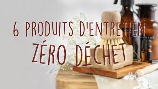 6 produits d'entretien zéro déchet : faire le ménage de façon écologique !