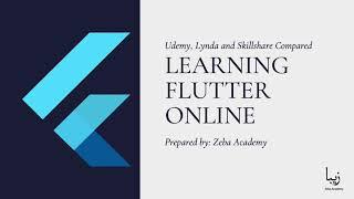 Learning Flutter Online: Udemy, Lynda and Skillshare Compared