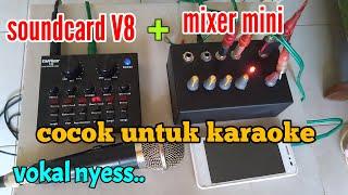 Mixer mini digabung soundcard V8 untuk efek vokal lebih lantang dan mantap