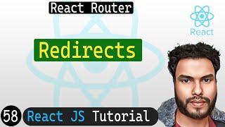 Redirects in React Router | React JS Tutorial